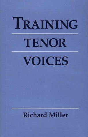 richard miller training tenor voices pdf|Richard Miller Training Tenor Voices .